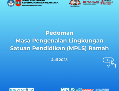 KEMDIKDASMEN: PELAKSANAAN MPLS RAMAH MULAI BERLAKU DI TAHUN PELAJARAN 2025/2026 | BERIKUT PANDUANNYA!